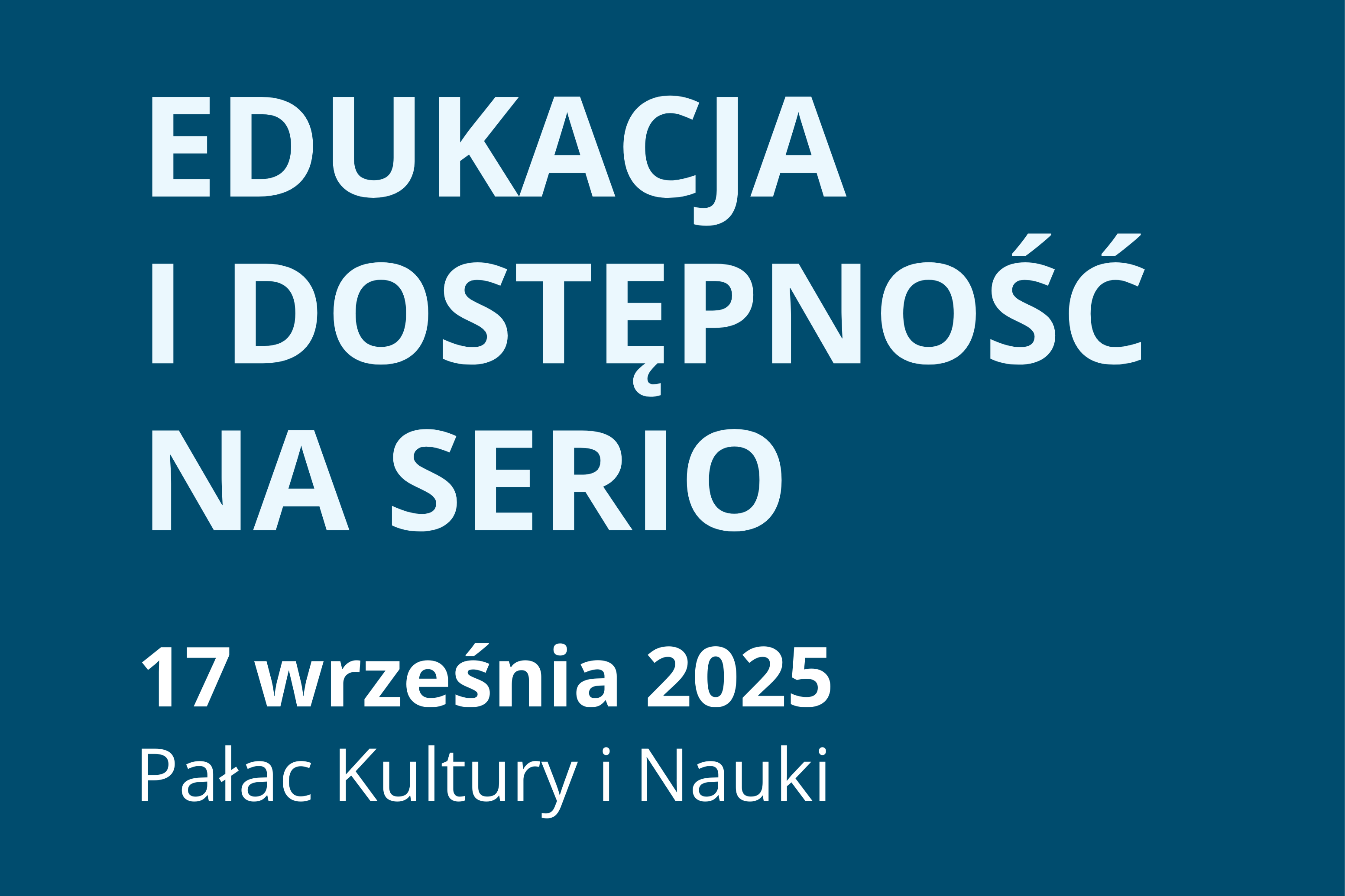 Konferencja „Edukacja i dostępność na serio”